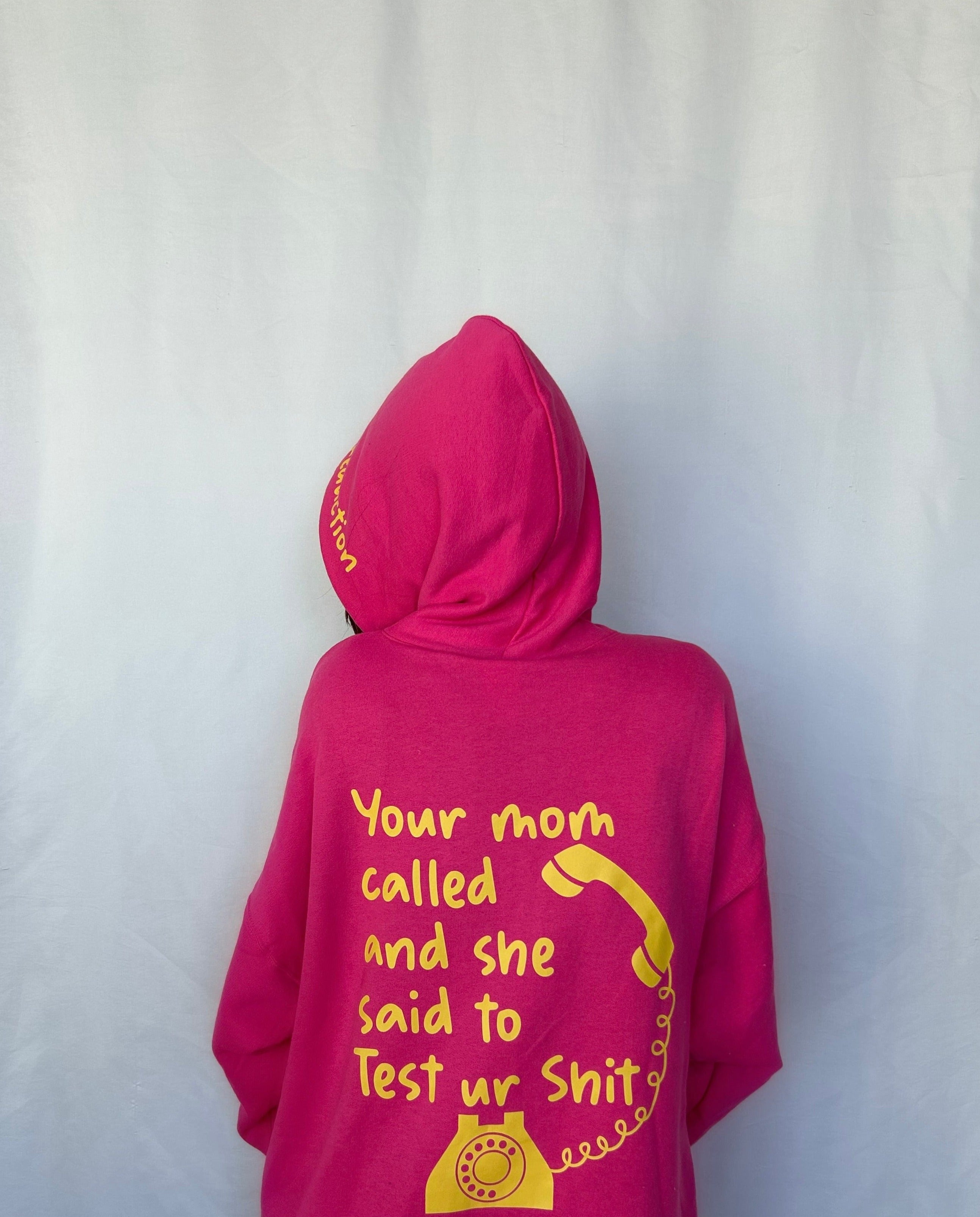 Your Mom Called Hoodie pink Konekted